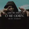 Niko Rst - Que Me Amen o Me Odien - Single